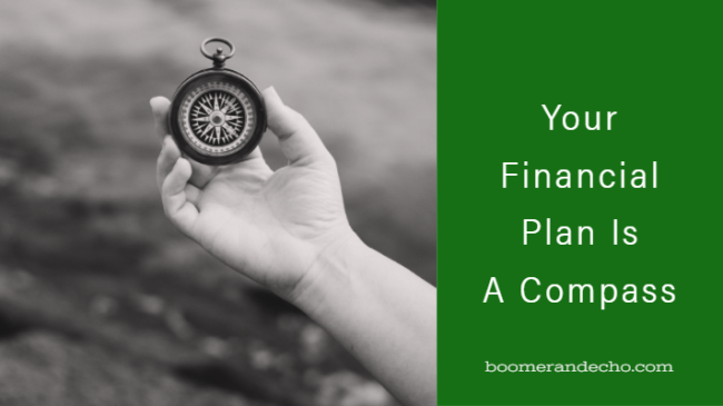 Your Financial Plan Is A Compass