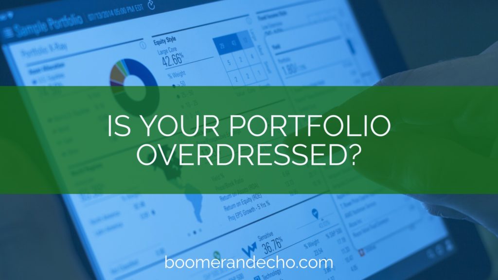 Is Your Portfolio Overdressed?
