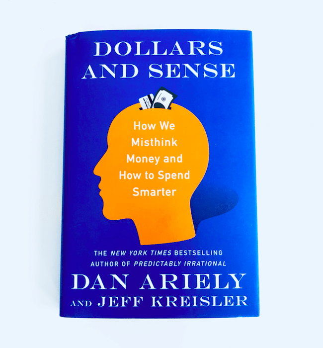 Dollars and Sense: How We Misthink Money and How to Spend Smarter