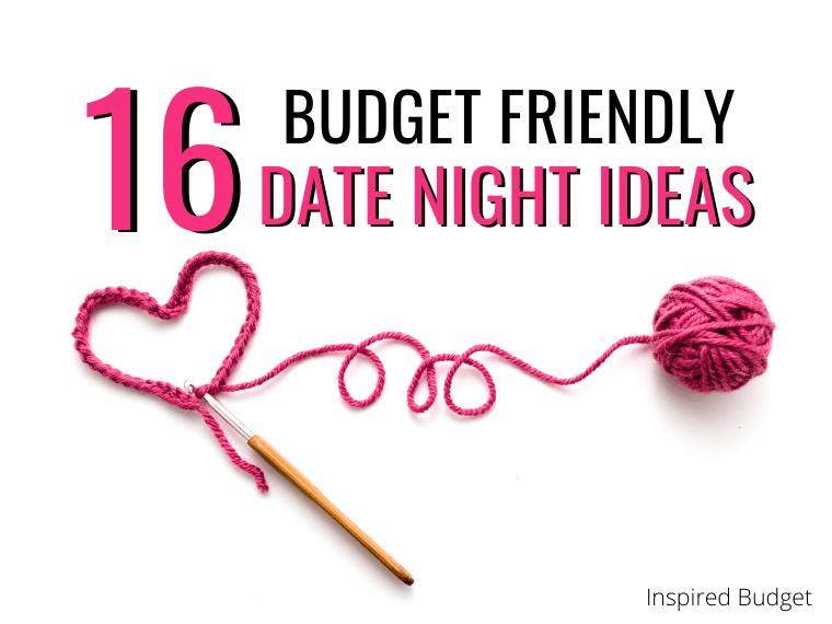 16 Budget Friendly Date Night Ideas that won't cost you a fortune