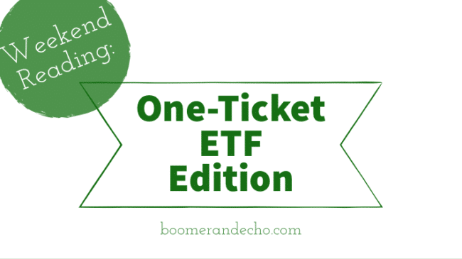 Weekend Reading: One-Ticket ETF Edition