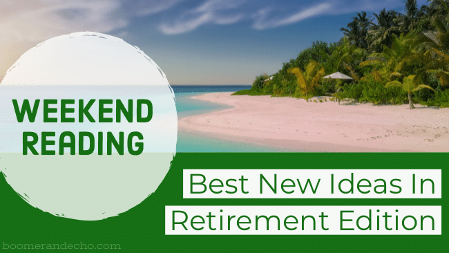 Best New Ideas In Retirement