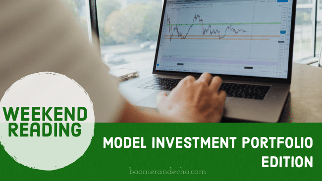Weekend Reading: Model Investment Portfolios Edition