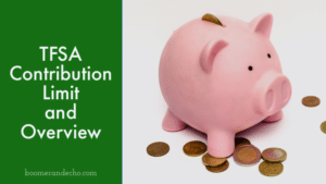 TFSA Contribution Limit And Overview