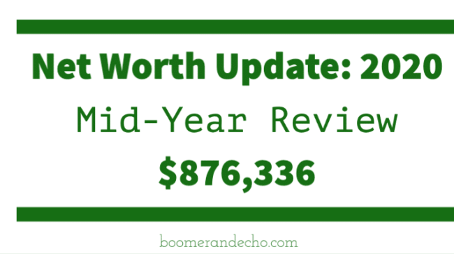 Net Worth Update_ 2020 Mid-Year Review