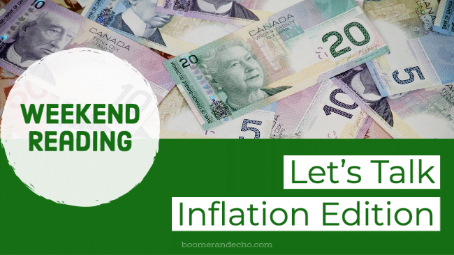 Weekend Reading: Let's Talk Inflation Edition