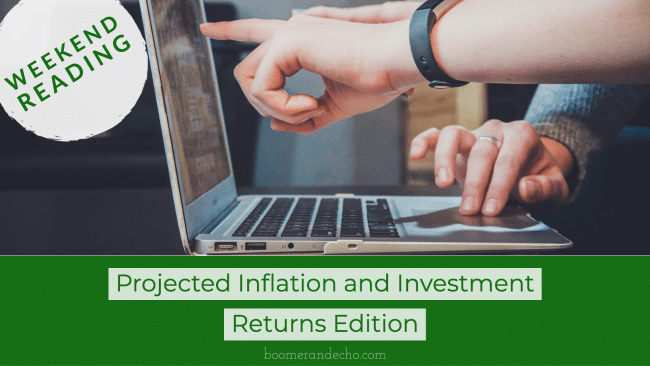 Projected Inflation and Investment Returns Edition