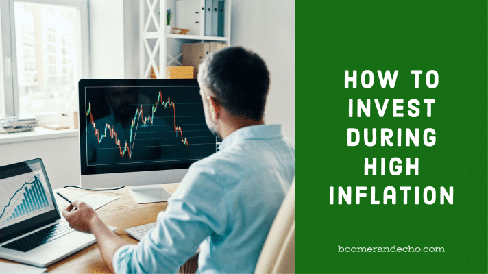 How To Invest During High Inflation